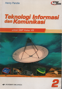 Image of Teknologi Informasi dan Komunikasi 2 untuk SMP kelas VIII KTSP 2006